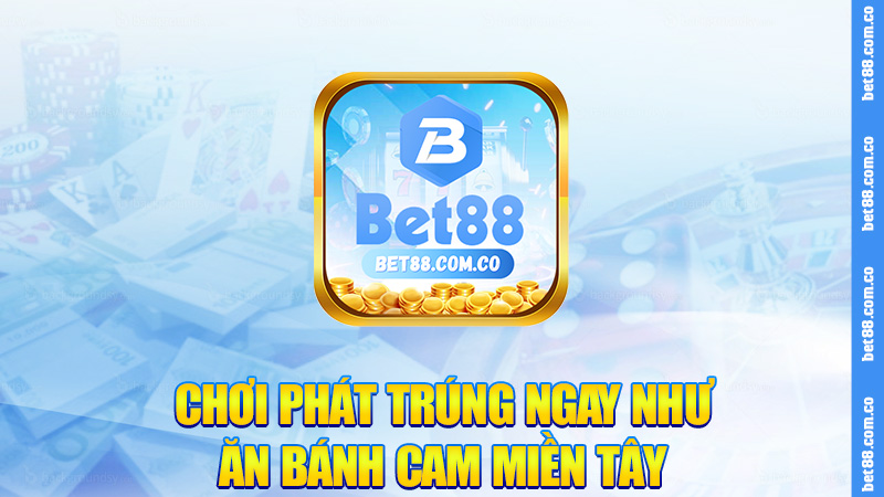 Chơi phát trúng ngay như ăn bánh cam miền Tây