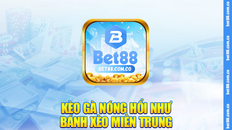 Kèo gà nóng hổi như bánh xèo miền Trung