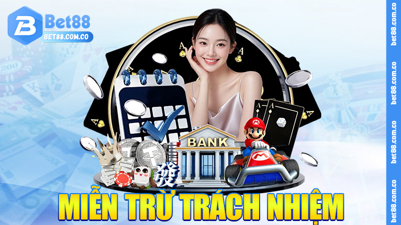 Miễn trừ trách nhiệm Bet88 – Rõ ràng như chè Thái Nguyên, sòng phẳng như chợ Đồng Xuân